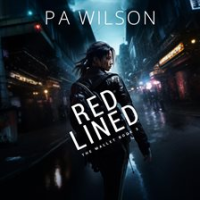 Red Lined by Wilson, P. A